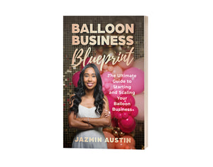 Balloon Business Blueprint (Preorder)