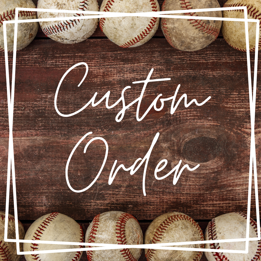 Custom Order: A Little Slugger is on the Way