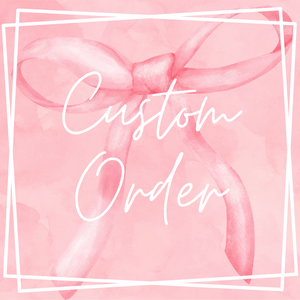 Custom Order: Bridal Shower